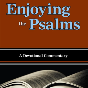 Enjoying The Psalms 