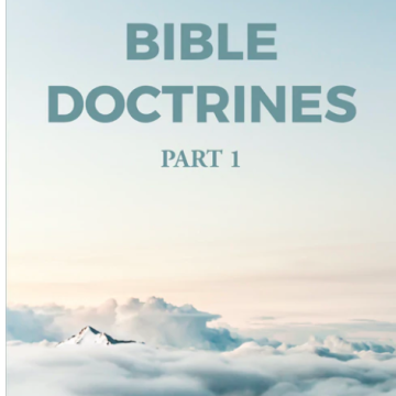 Bible Doctrines – Part 1